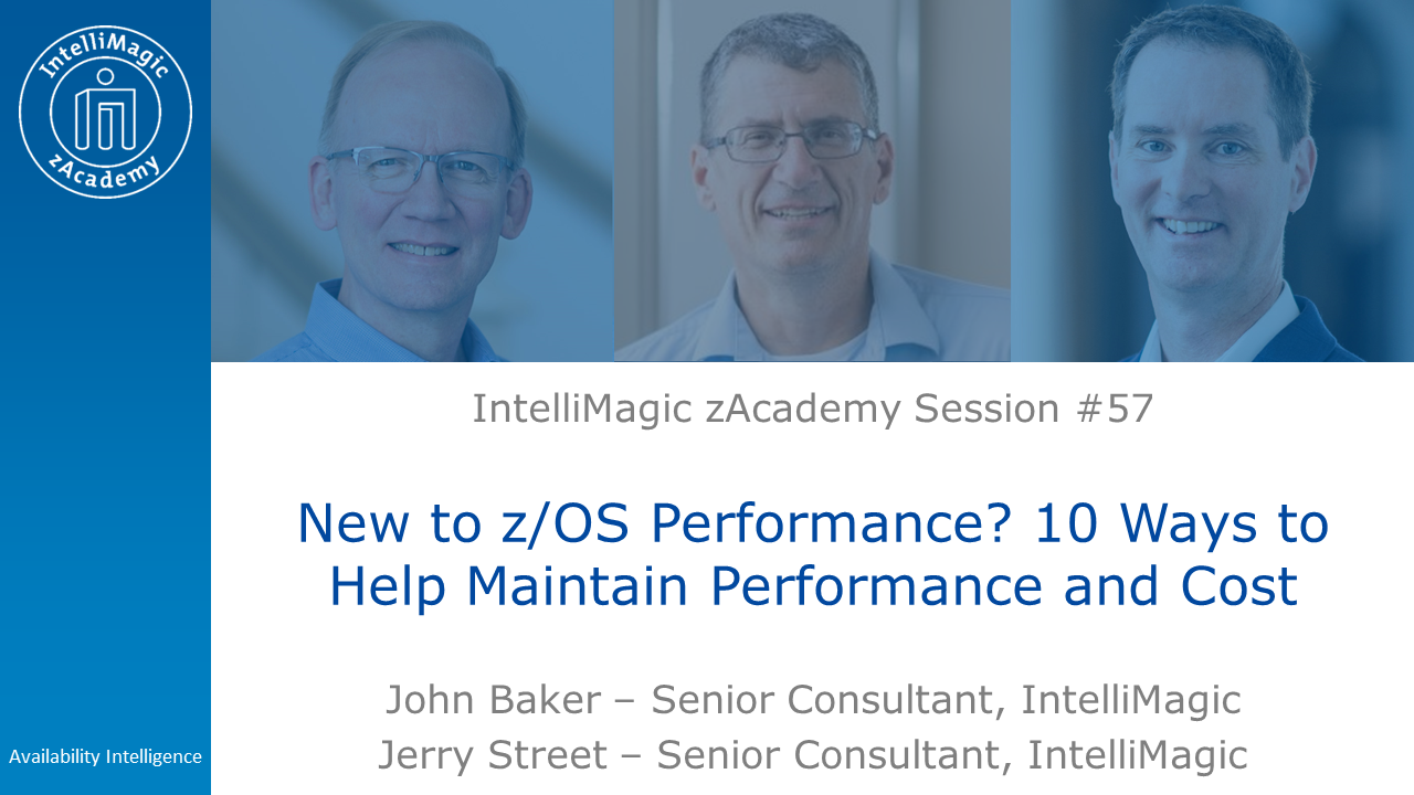 New to z/OS Performance? 10 Ways to Help Maintain Performance and Cost